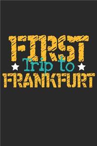 First Trip To Frankfurt