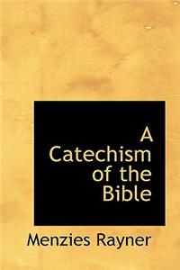 A Catechism of the Bible