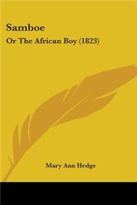 Samboe: Or The African Boy (1823)