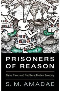 Prisoners of Reason