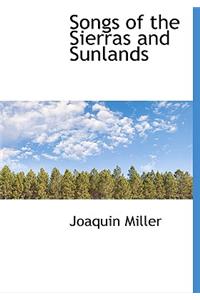 Songs of the Sierras and Sunlands