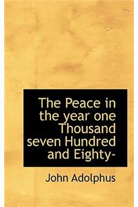 The Peace in the Year One Thousand Seven Hundred and Eighty-