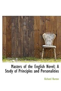 Masters of the English Novel; A Study of Principles and Personalities