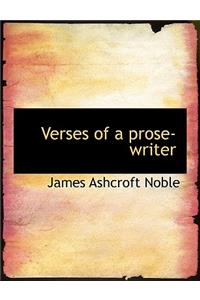 Verses of a Prose-Writer