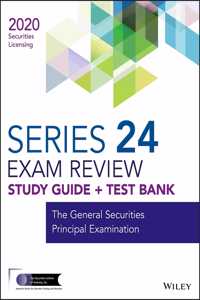 Wiley Series 24 Securities Licensing Exam Review 2020 + Test Bank