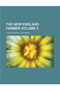 The New England Farmer Volume 5