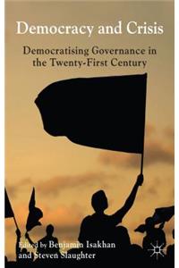 Democracy and Crisis: Democratising Governance in the Twenty-First Century