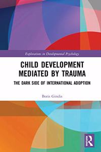 Child Development Mediated by Trauma