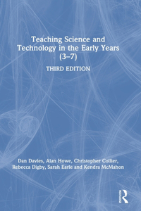 Teaching Science and Technology in the Early Years (3–7)