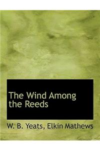 The Wind Among the Reeds