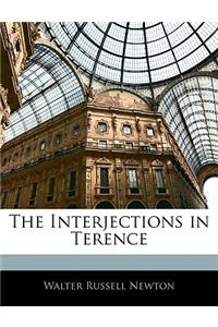 The Interjections in Terence