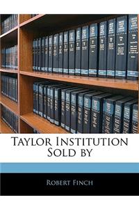 Taylor Institution Sold by