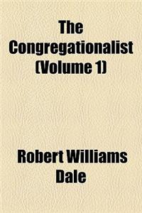 The Congregationalist (Volume 1)