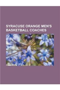 Syracuse Orange Men's Basketball Coaches