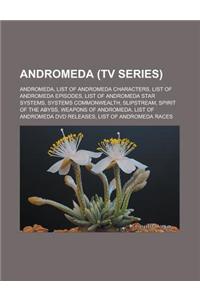 Andromeda (TV Series): Andromeda, List of Andromeda Characters, List of Andromeda Episodes, List of Andromeda Star Systems, Systems Commonwea