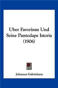Uber Favorinus Und Seine Pantodape Istoria (1906)