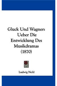 Gluck Und Wagner