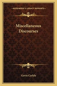 Miscellaneous Discourses