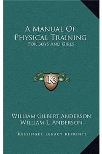 Manual Of Physical Training