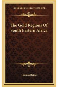 Gold Regions Of South Eastern Africa