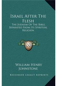 Israel After the Flesh