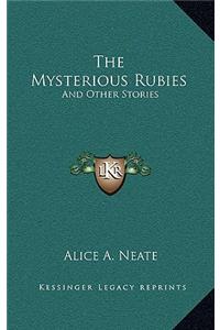 The Mysterious Rubies