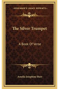 The Silver Trumpet the Silver Trumpet