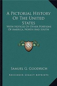 A Pictorial History Of The United States