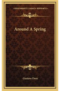 Around a Spring