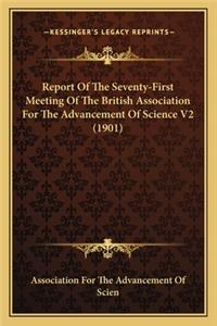 Report Of The Seventy-First Meeting Of The British Association For The Advancement Of Science V2 (1901)