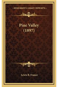 Pine Valley (1897)