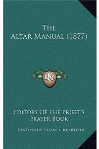 The Altar Manual (1877)