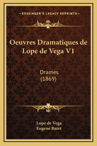 Oeuvres Dramatiques de Lope de Vega V1