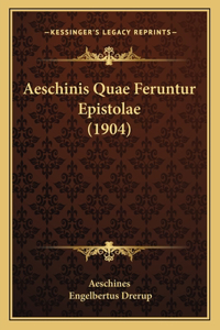Aeschinis Quae Feruntur Epistolae (1904)
