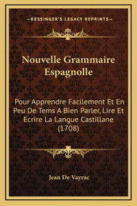 Nouvelle Grammaire Espagnolle