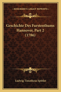 Geschichte Des Furstenthums Hannover, Part 2 (1786)