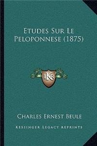 Etudes Sur Le Peloponnese (1875)