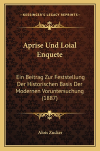 Aprise Und Loial Enquete