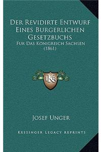 Der Revidirte Entwurf Eines Burgerlichen Gesetzbuchs