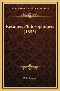 Resumes Philosophiques (1853)