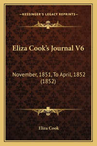 Eliza Cook's Journal V6