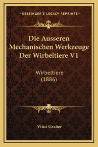 Die Ausseren Mechanischen Werkzeuge Der Wirbeltiere V1