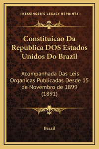 Constituicao Da Republica DOS Estados Unidos Do Brazil