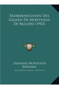 Erdbebenstudien Des Grafen De Montessus De Ballore (1902)
