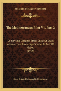 The Mediterranean Pilot V1, Part 2