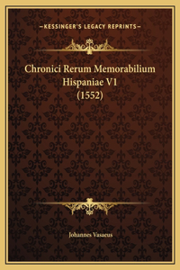 Chronici Rerum Memorabilium Hispaniae V1 (1552)