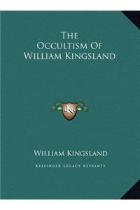 The Occultism Of William Kingsland