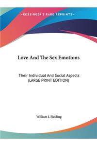 Love and the Sex Emotions