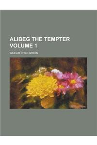 Alibeg the Tempter Volume 1