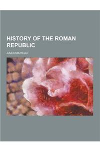 History of the Roman Republic